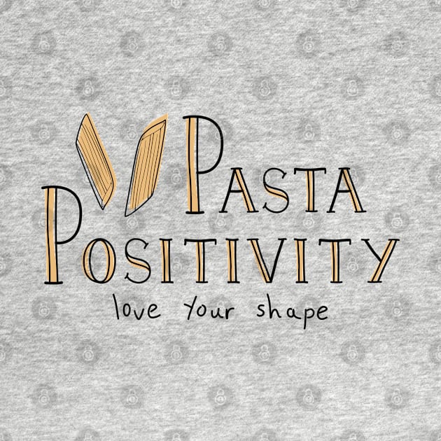 Pasta Positivity - Penne by Abbilaura